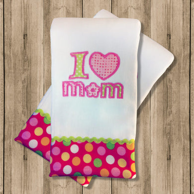 Pañito de Bebe “I Love Mom”